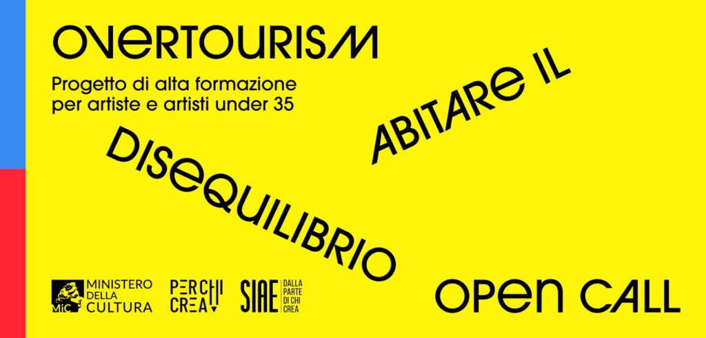 Bando OVERTOURISM percorso di alta formazione per artisti under 35